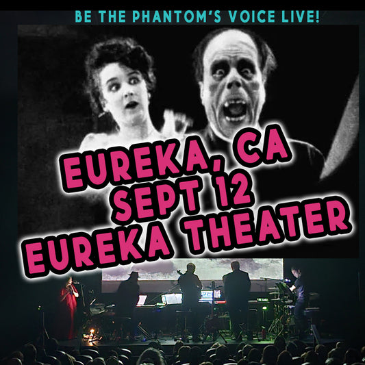 BE THE PHANTOM VIP: Eureka, CA (Sept 12)